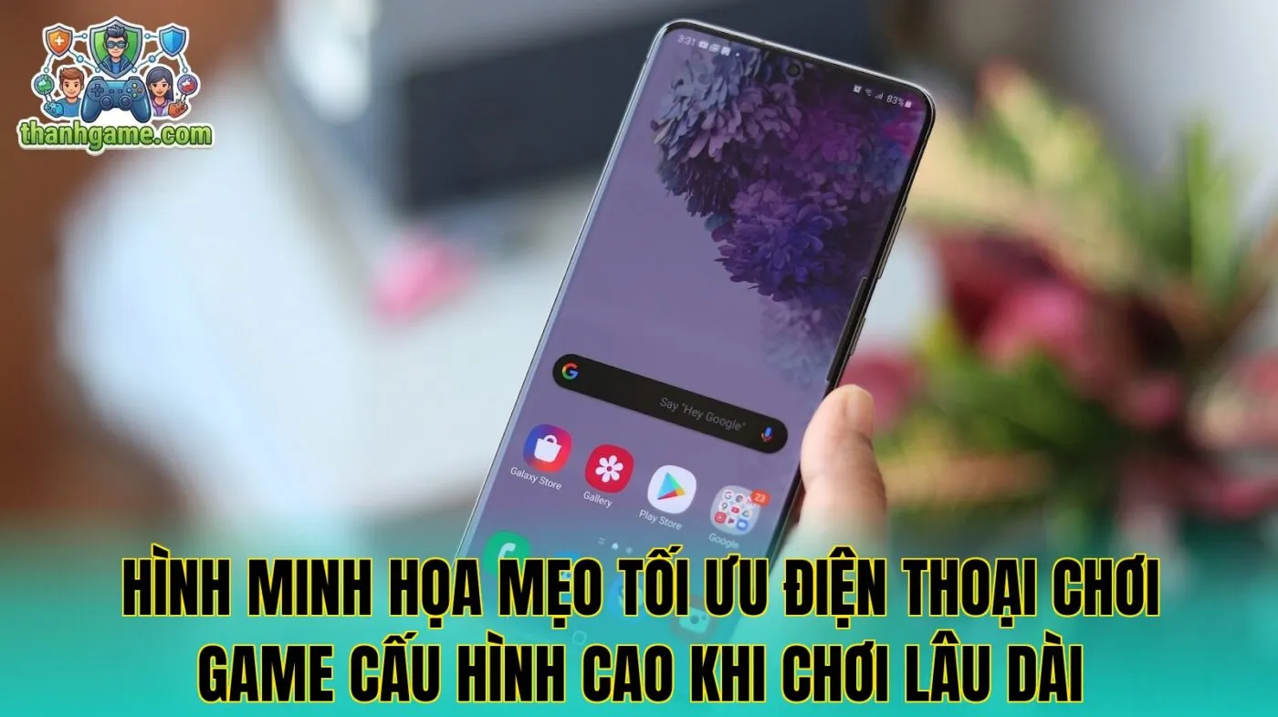 Hình minh họa mẹo tối ưu điện thoại chơi game cấu hình cao khi chơi lâu dài