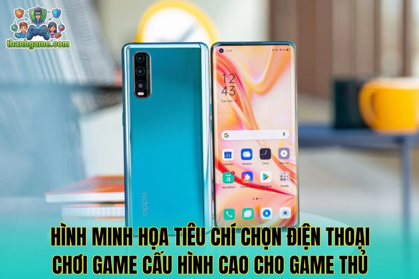 Hình minh họa tiêu chí chọn điện thoại chơi game cấu hình cao cho game thủ
