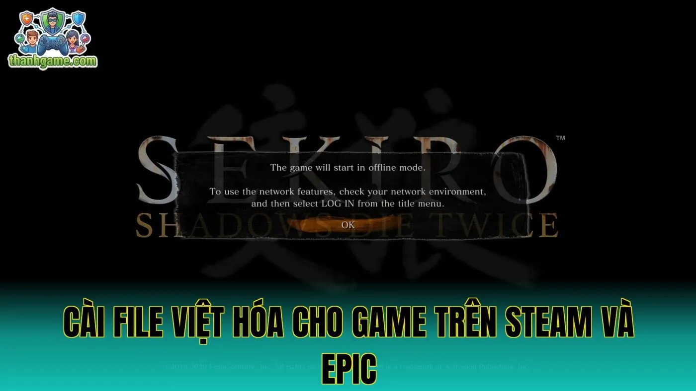 Cài file Việt hóa cho game trên Steam và Epic