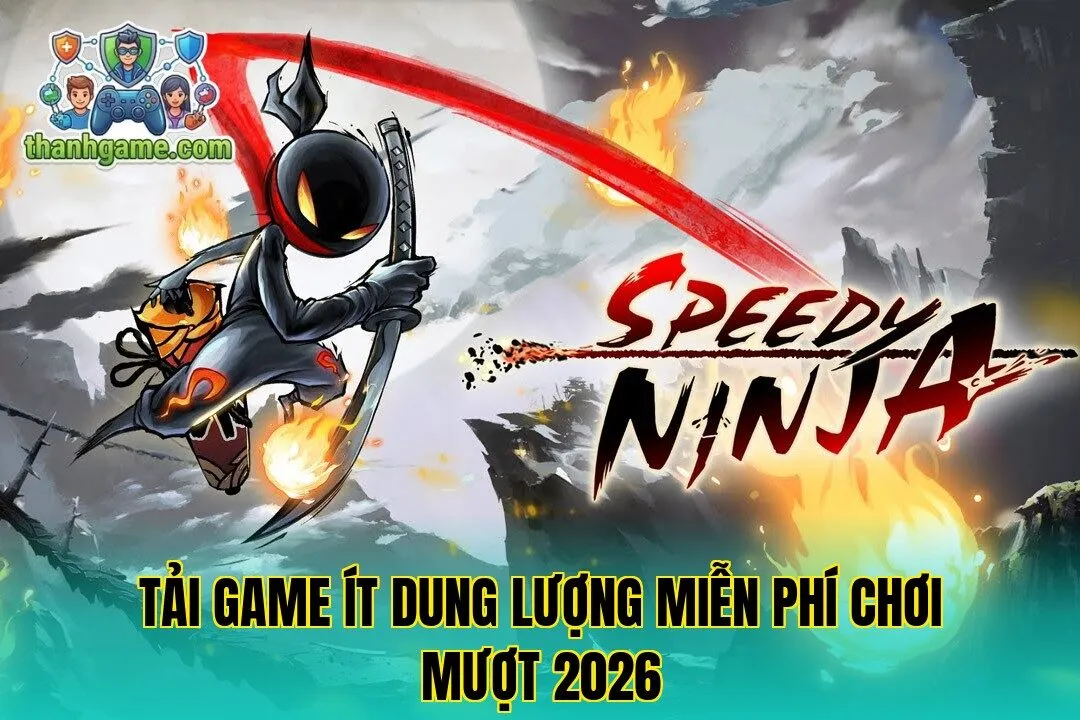 Tải Game Ít Dung Lượng Miễn Phí Chơi Mượt 2026