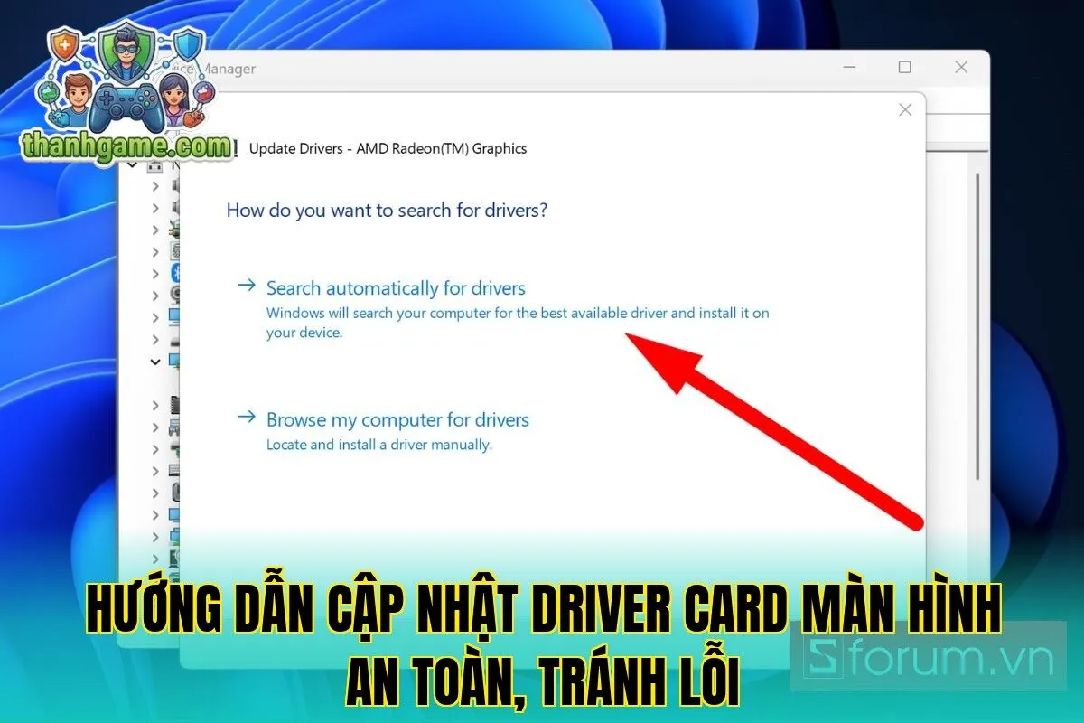 Hướng dẫn cập nhật Driver Card màn hình an toàn, tránh lỗi