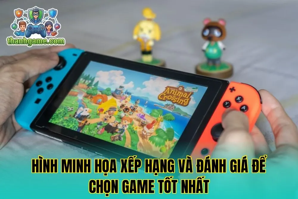 Hình minh họa xếp hạng và đánh giá để chọn game tốt nhất