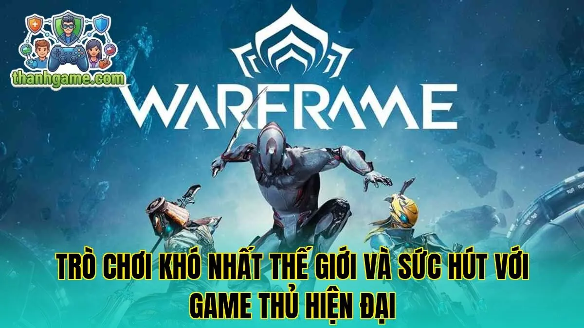 Trò chơi khó nhất thế giới và sức hút với game thủ hiện đại