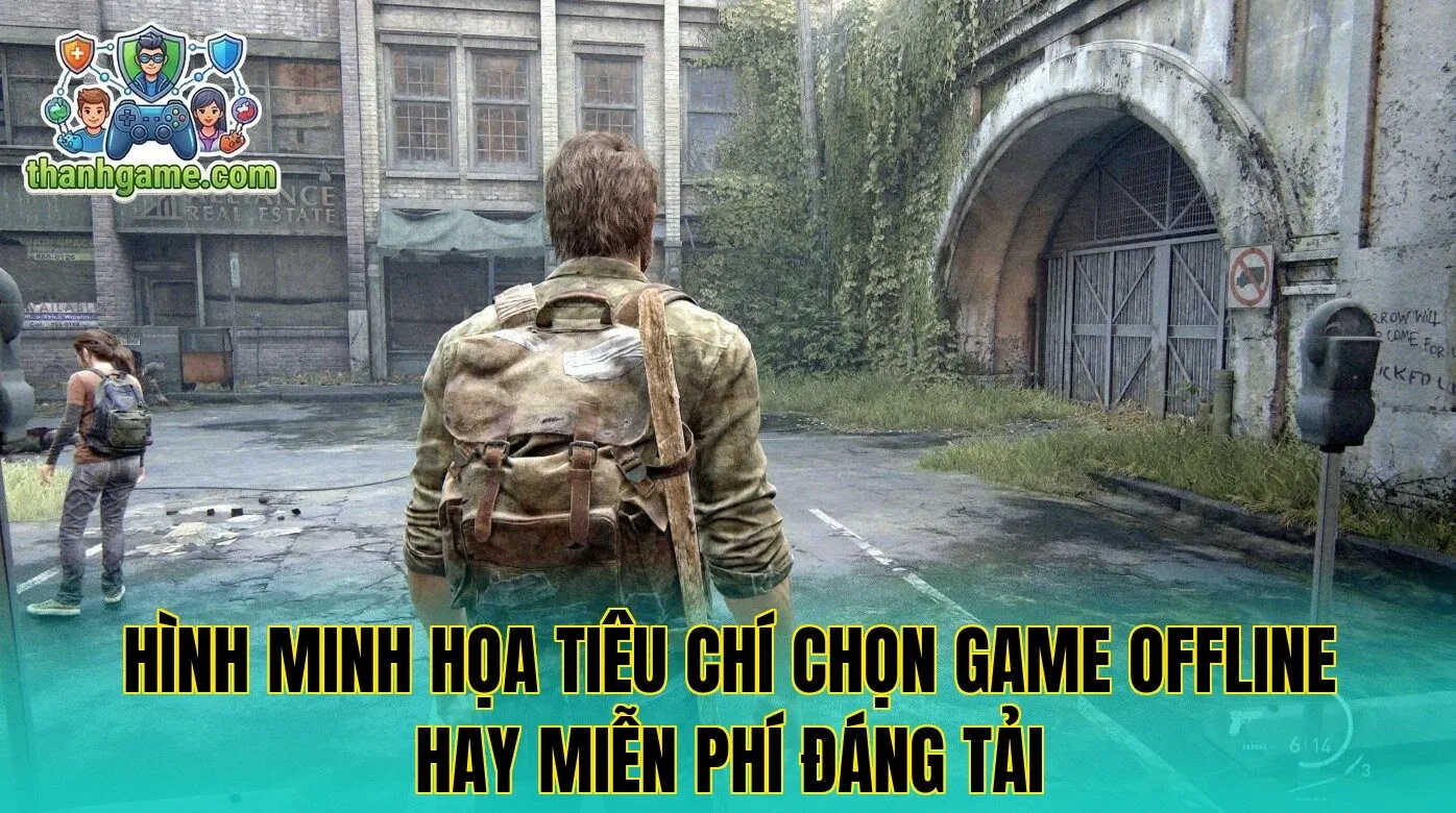 Hình minh họa tiêu chí chọn game offline hay miễn phí đáng tải