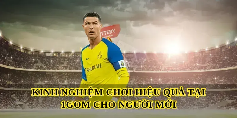 Kinh nghiệm chơi hiệu quả tại 1gom cho người mới